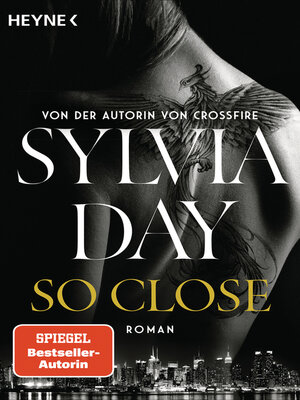 cover image of So Close. Blacklist 1--Nach Crossfire die neue heiße Serie der Nr.1-SPIEGEL-Bestsellerautorin!
